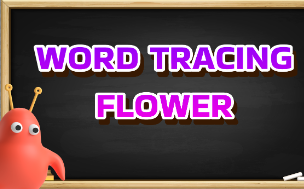 WORD TRACING FLOWER
